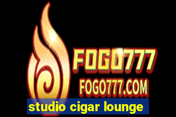 studio cigar lounge